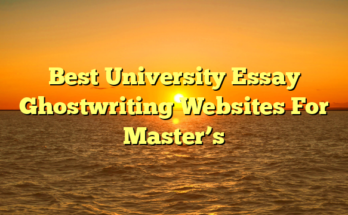 Best University Essay Ghostwriting Websites For Master’s